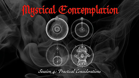 Mystical Contemplation Session 4